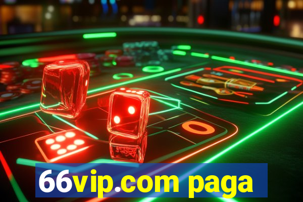 66vip.com paga